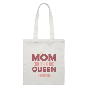 Awesome Mom 2 Mom The Queen Addname White Canvas Bag